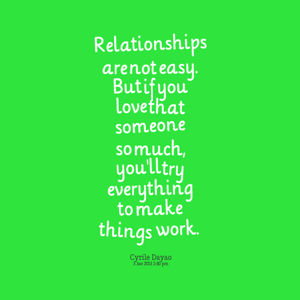 Work On Relationship Quotes
 Quotes About Making Relationships Work QuotesGram