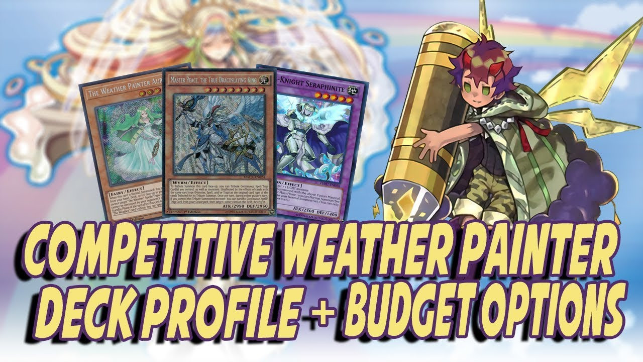 Yugioh Weather Painter Deck
 YU GI OH EPIC PETITIVE WEATHER PAINTER DECK PROFILE