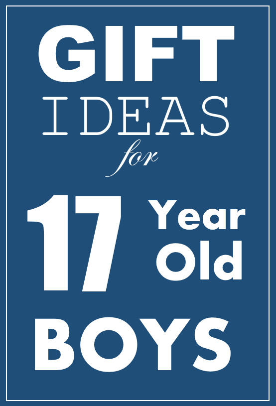 17 Year Old Boy Birthday Gift Ideas
 Best Gift Ideas for 17 18 Year Old Teenage Boys