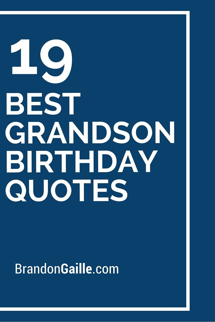 19 Birthday Quotes
 19 Best Grandson Birthday Quotes