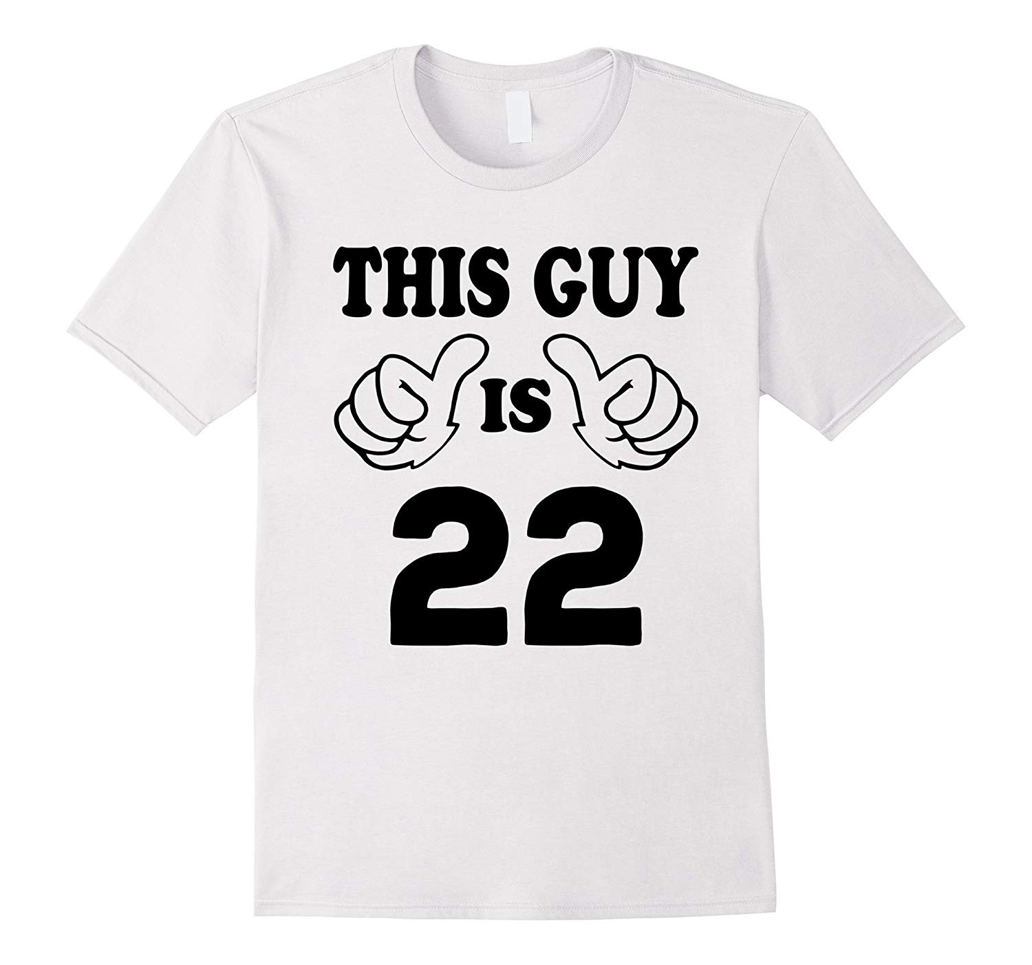 22 Year Old Birthday Gift Ideas
 This Guy is twenty two 22 Years Old 22nd Birthday Gift