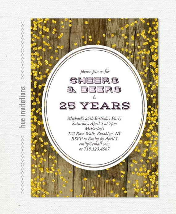 25th Birthday Invitation Wording
 25th birthday invitation for men cheers & beers to 25 years