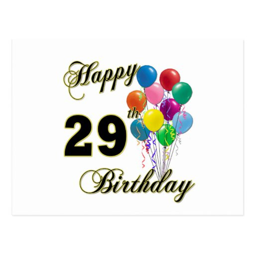 29Th Birthday Gift Ideas
 Happy 29th Birthday Gifts with Balloons Postcard