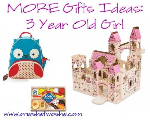3 Year Old Birthday Girl Gift Ideas
 Gift Ideas 3 Year Old Girl so she says