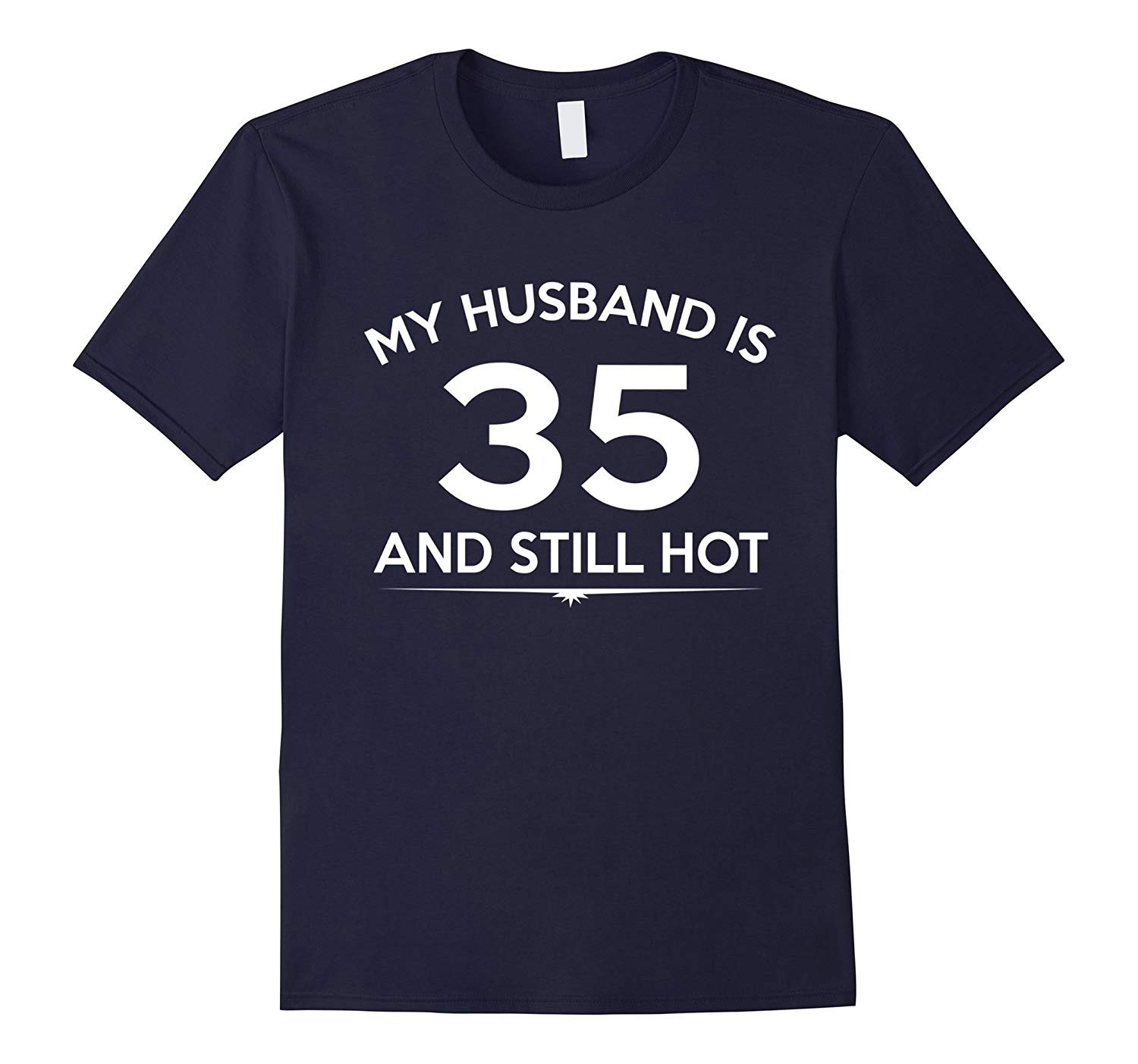 35Th Birthday Gift Ideas For Him
 My Husband is 35 and hot 35th Birthday Gift Ideas for him