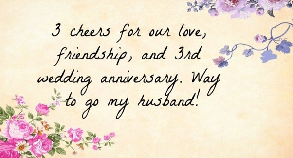 3Rd Anniversary Quotes
 What is a good wedding anniversary wish Quora