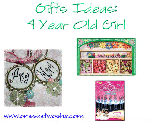 4 Yr Old Girl Birthday Gift Ideas
 Gift Ideas 4 Year Old Girl so she says