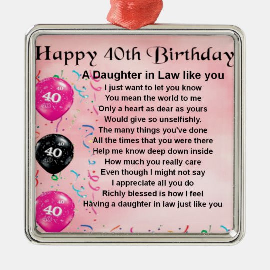 40Th Birthday Gift Ideas For Daughter
 Daughter in Law Poem 40th Birthday Metal Ornament