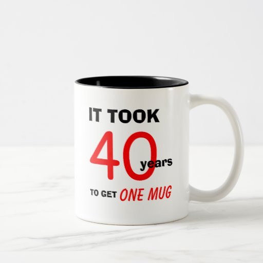 40Th Birthday Gift Ideas For Men Funny
 40th Birthday Gifts for Men Mug Funny