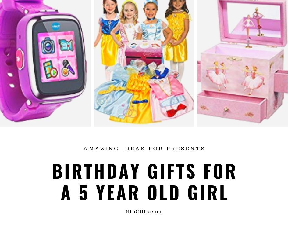 5 Year Old Birthday Gift
 Birthday Gifts For A 5 Year Old Girl
