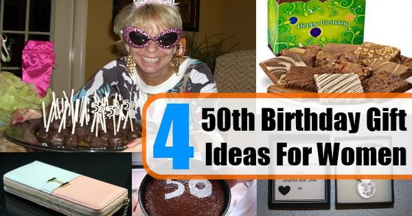 50Th Birthday Gift Ideas For Brother
 Four 50th Birthday Gift Ideas For Women