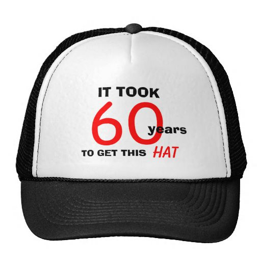 60th Birthday Gag Gifts
 60th Birthday Gag Gifts Hat for Men
