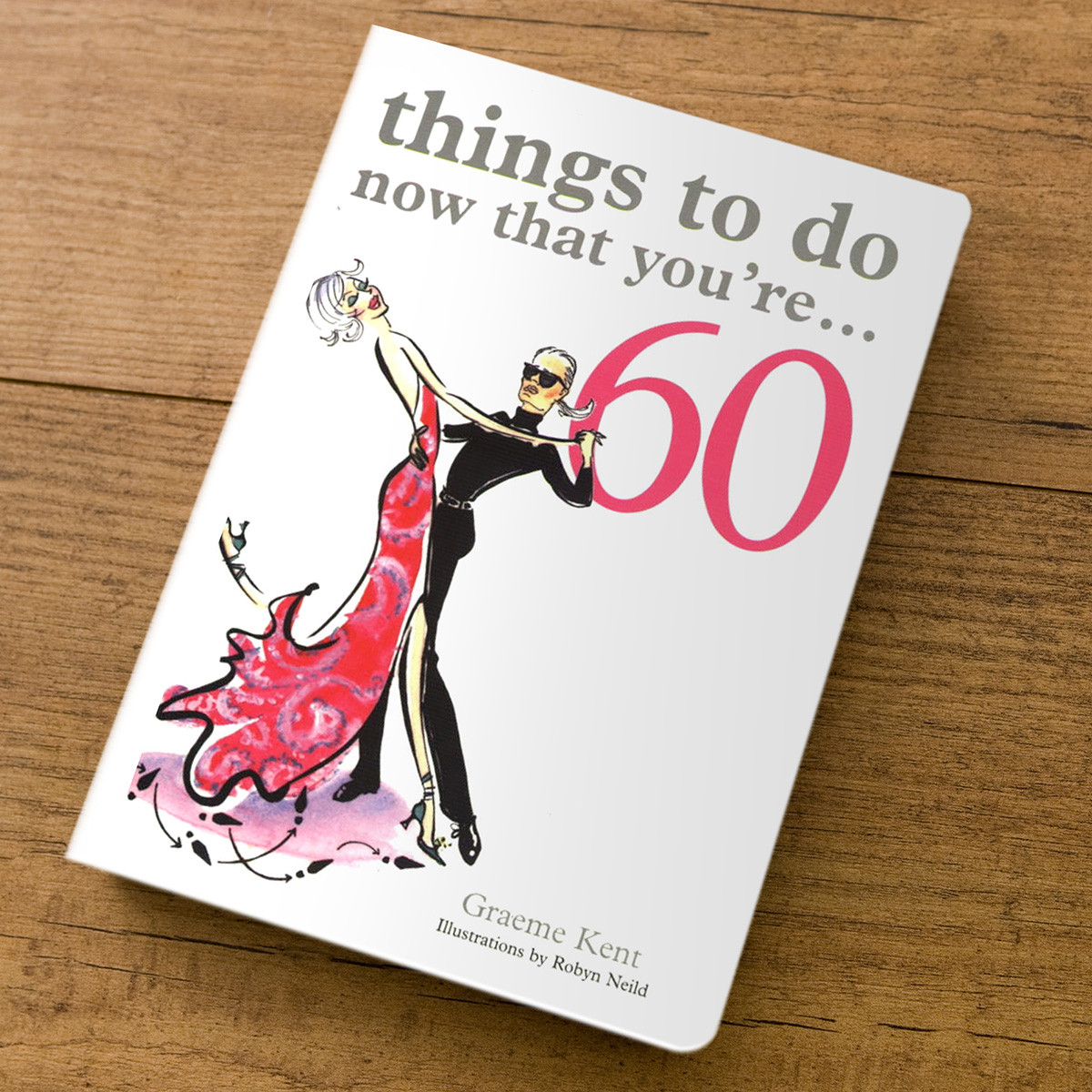60Th Birthday Gift Ideas
 Things To Do Now That You re 60 Gift Book 60th