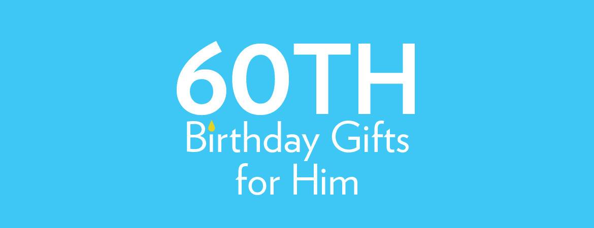 60Th Birthday Gift Ideas For Him
 60th Birthday Gifts Birthday Present Ideas