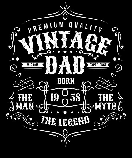 60th Birthday Gifts For Dad
 "Vintage Dad Born 1958 60th Birthday Gift for Dad or