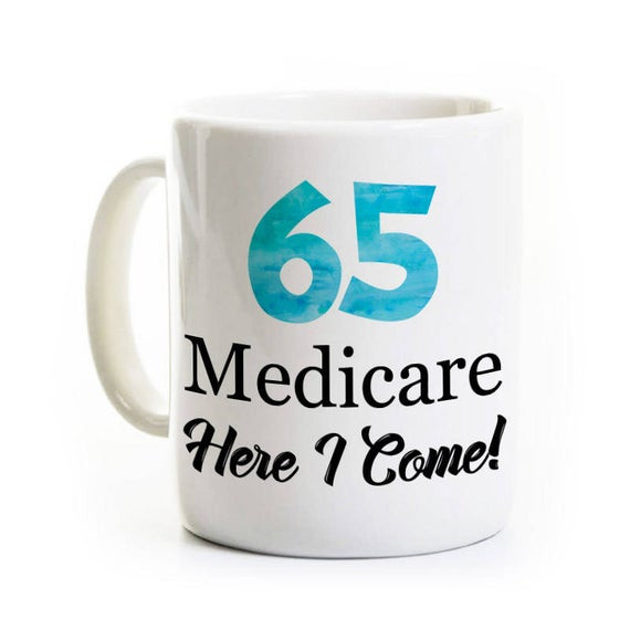 65th Birthday Gift
 Funny 65th Birthday Gift 65 Years Old Coffee Mug Medicare