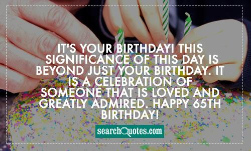 65Th Birthday Quotes
 65th Birthday Quotes For Men QuotesGram
