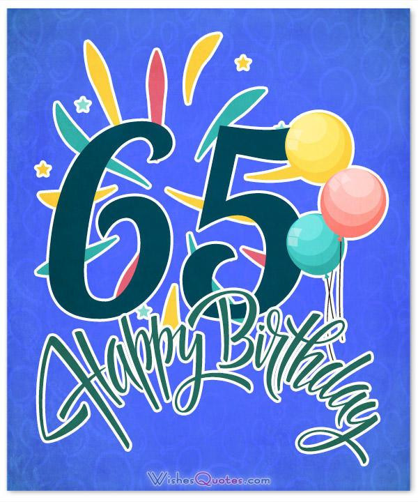 65Th Birthday Quotes
 65th Birthday Wishes and Birthday Card Messages Funny and