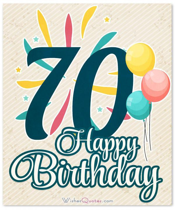 70th Birthday Quotes
 70th Birthday Wishes And Birthday Card Messages – By
