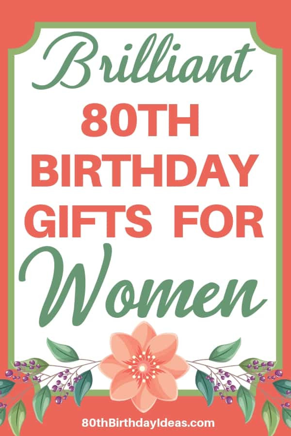 80Th Birthday Gift Ideas For Grandma
 80th Birthday Gifts for Women 25 Best Gift Ideas for 80