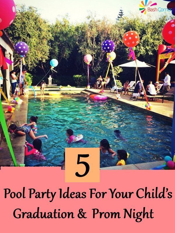 8Th Grade Graduation Pool Party Ideas
 Pool Party Ideas For Your Child’s Graduation And Prom
