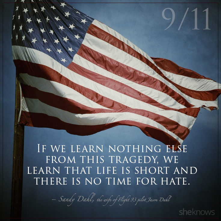 9/11 Inspirational Quotes
 The 9 11 quotes that we ll never for We will never for