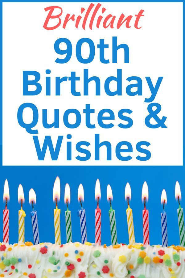 90th Birthday Quotes
 90th Birthday Wishes