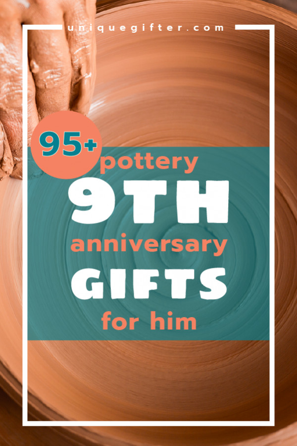 9Th Anniversary Gift Ideas For Him
 Pottery 9th Anniversary Gifts for Him
