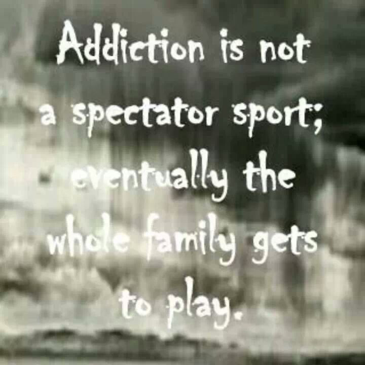 Addiction Quotes For Family
 Drug Addiction Quotes For Moms QuotesGram