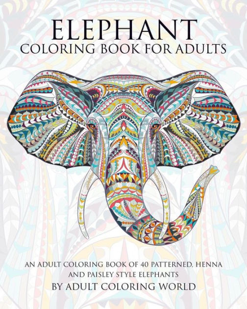 Adult Coloring Book Elephant
 Elephant Coloring Book For Adults An Adult Coloring Book