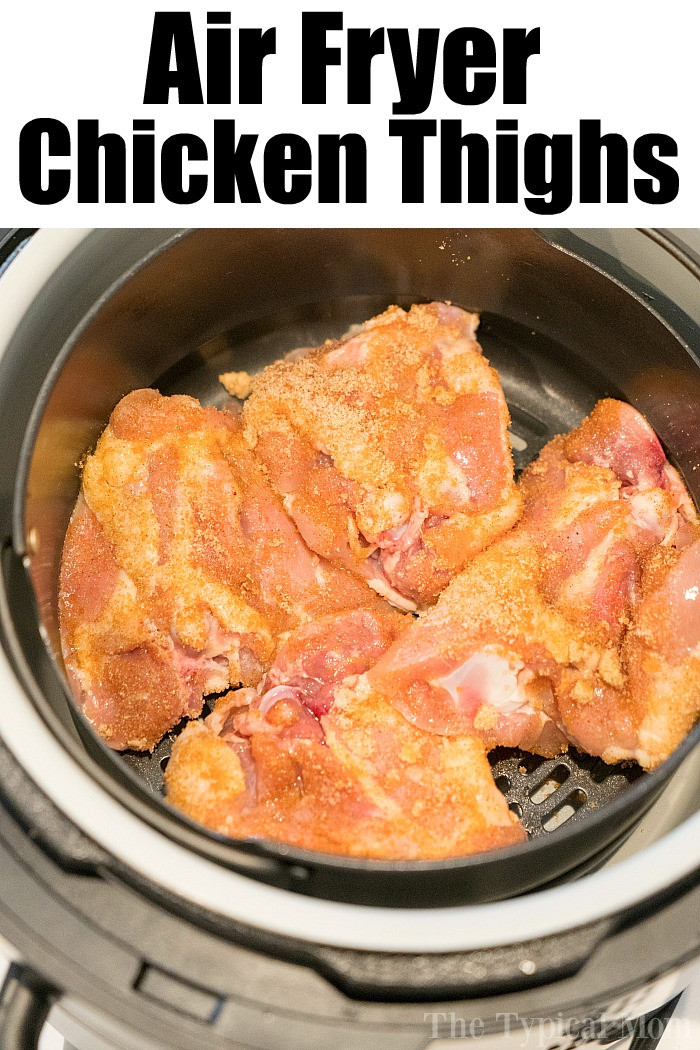 Air Fryer Chicken Thighs
 Air Fryer Chicken Thighs · The Typical Mom