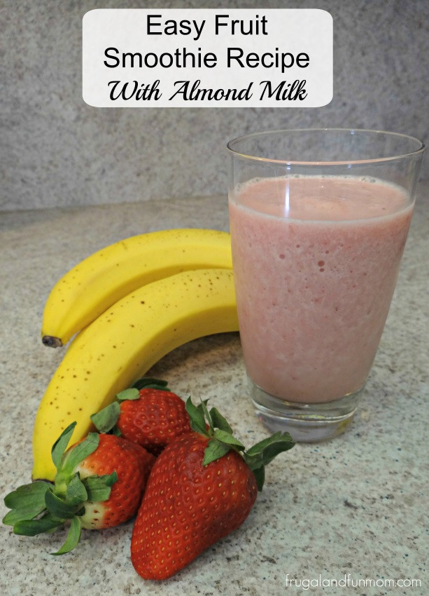 Almond Milk Fruit Smoothies
 Easy Fruit Smoothie Recipe With Almond Milk Made In My