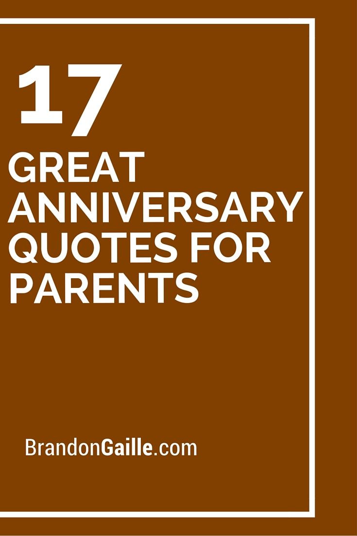 Anniversary Card Quotes
 17 Great Anniversary Quotes for Parents