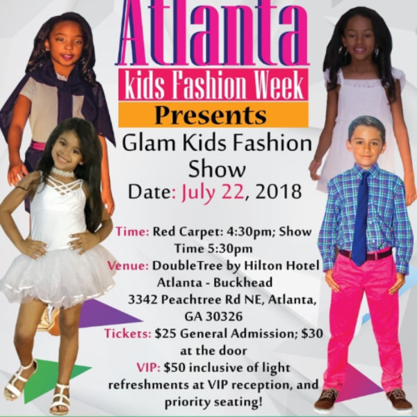 Atlanta Kids Fashion Week
 Atlanta Kids Fashion Week Glam Fashion Show at Doubletree