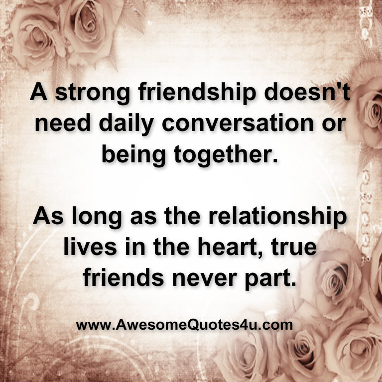 Awesome Friendship Quotes
 Awesome Quotes About True Friends QuotesGram