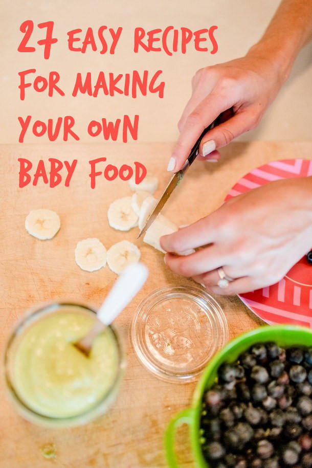 Baby Food Recipe For 1 Year Old
 27 Easy DIY Baby Foods