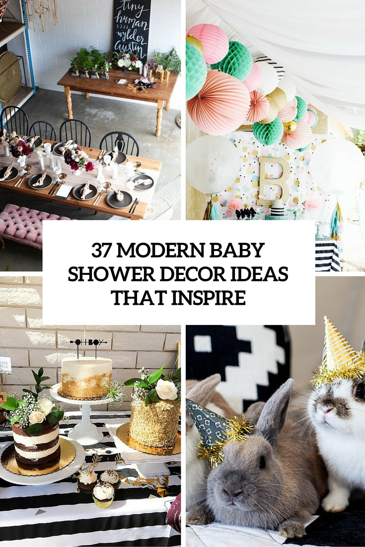 Baby Showers Decorations Ideas
 37 Modern Baby Shower Décor Ideas That Really Inspire