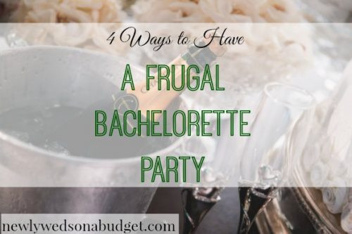 Bachelorette Party Ideas On A Budget
 4 Frugal and Fun Bachelorette Party Ideas