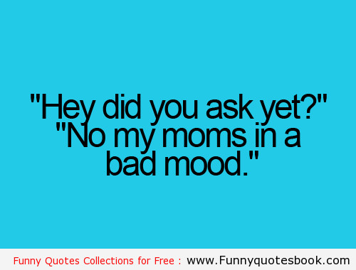 Bad Mothers Quotes
 Funny Quotes About Bad Parents QuotesGram