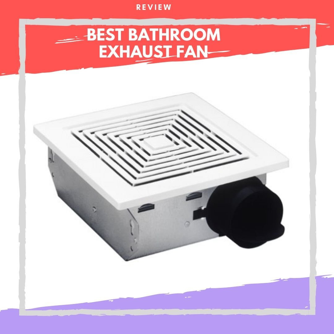Bathroom Exhaust Fan Reviews
 Best Bathroom Exhaust Fan For The Money 2020 Reviews