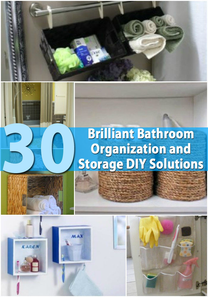 Bathroom Organization DIY
 30 Brilliant Bathroom Organization and Storage DIY