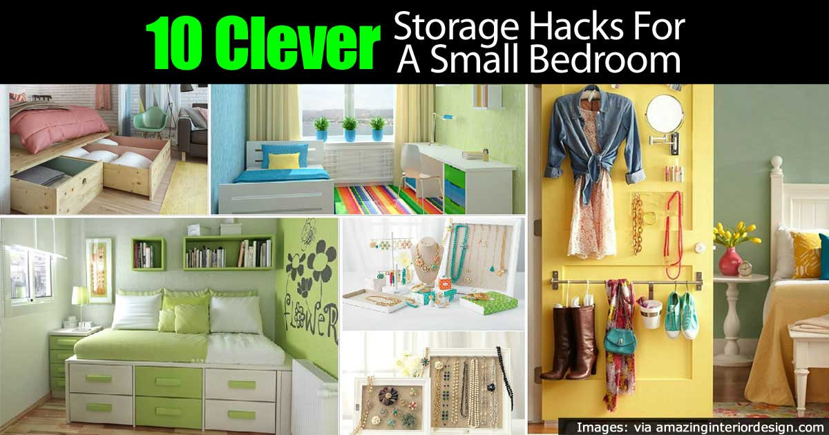 Bedroom Organization Hacks
 10 Clever Tiny Bedroom Storage Hacks