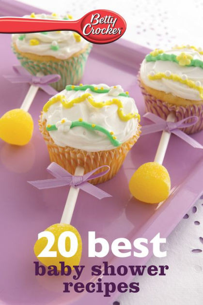 Best Baby Food Recipe Book
 Betty Crocker 20 Best Baby Shower Recipes by Betty Crocker