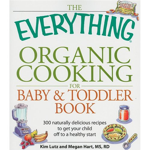Best Baby Food Recipe Book
 everything organic cooking for baby toddler cookbook