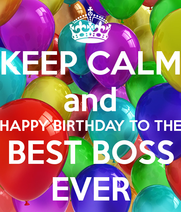 Best Birthday Quotes Ever
 Birthday Quotes Best Boss Ever QuotesGram