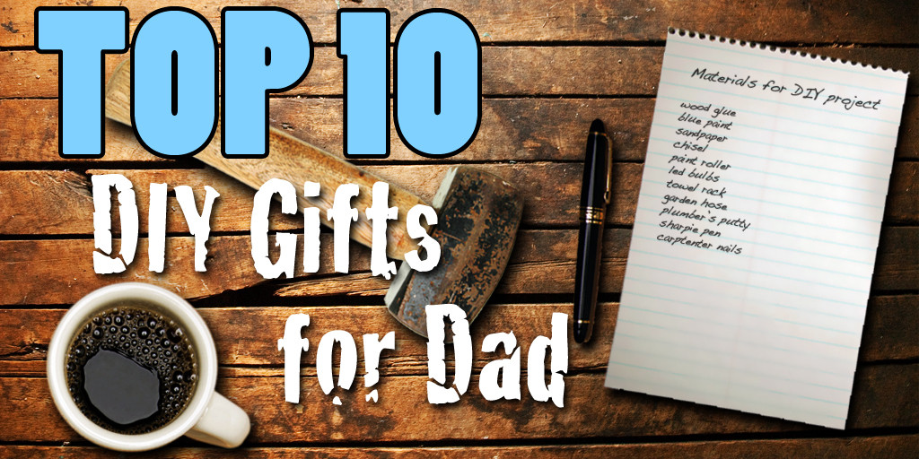 Best Gift Ideas For Dad
 10 Best Gift For Dad