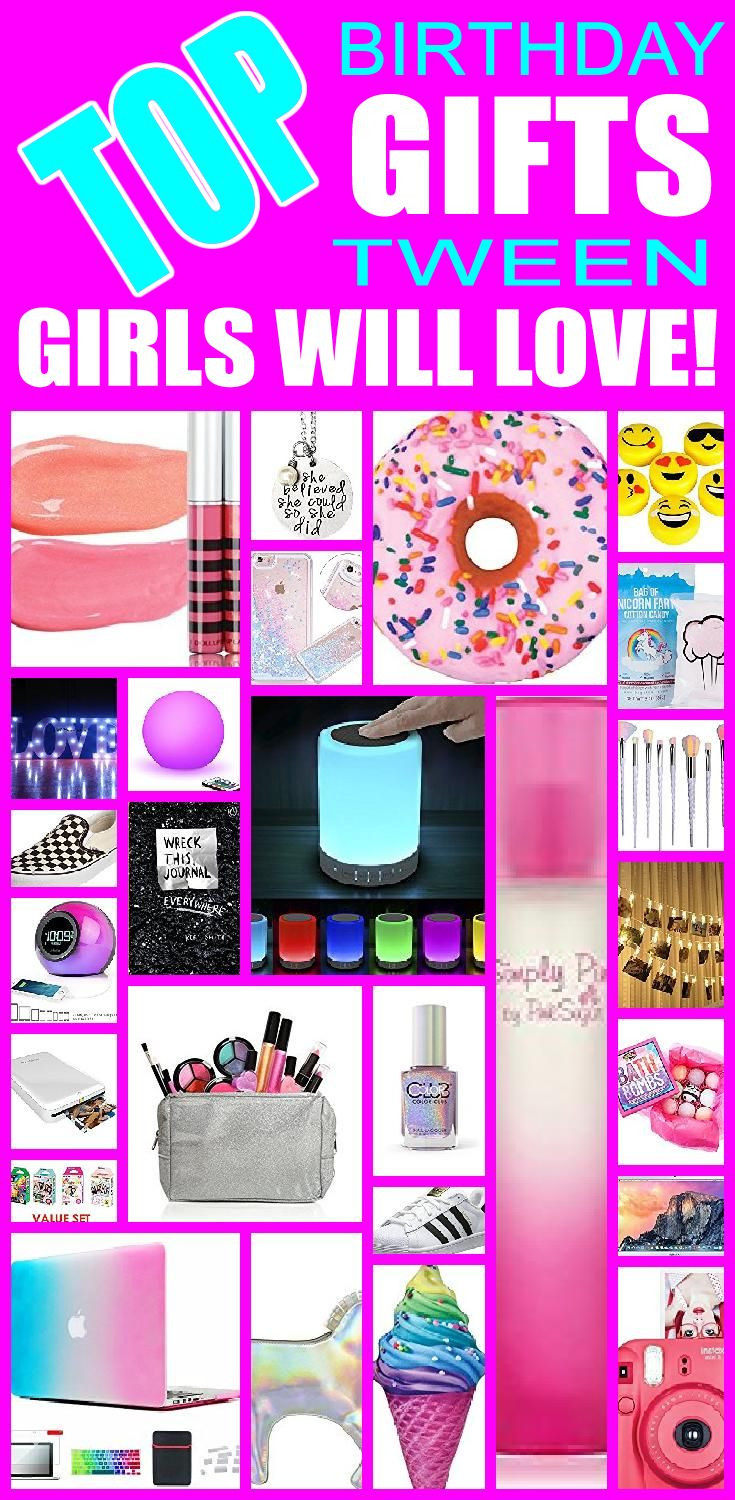 Best Gift Ideas For Girls
 Top Birthday Gifts Tween Girls Will Love