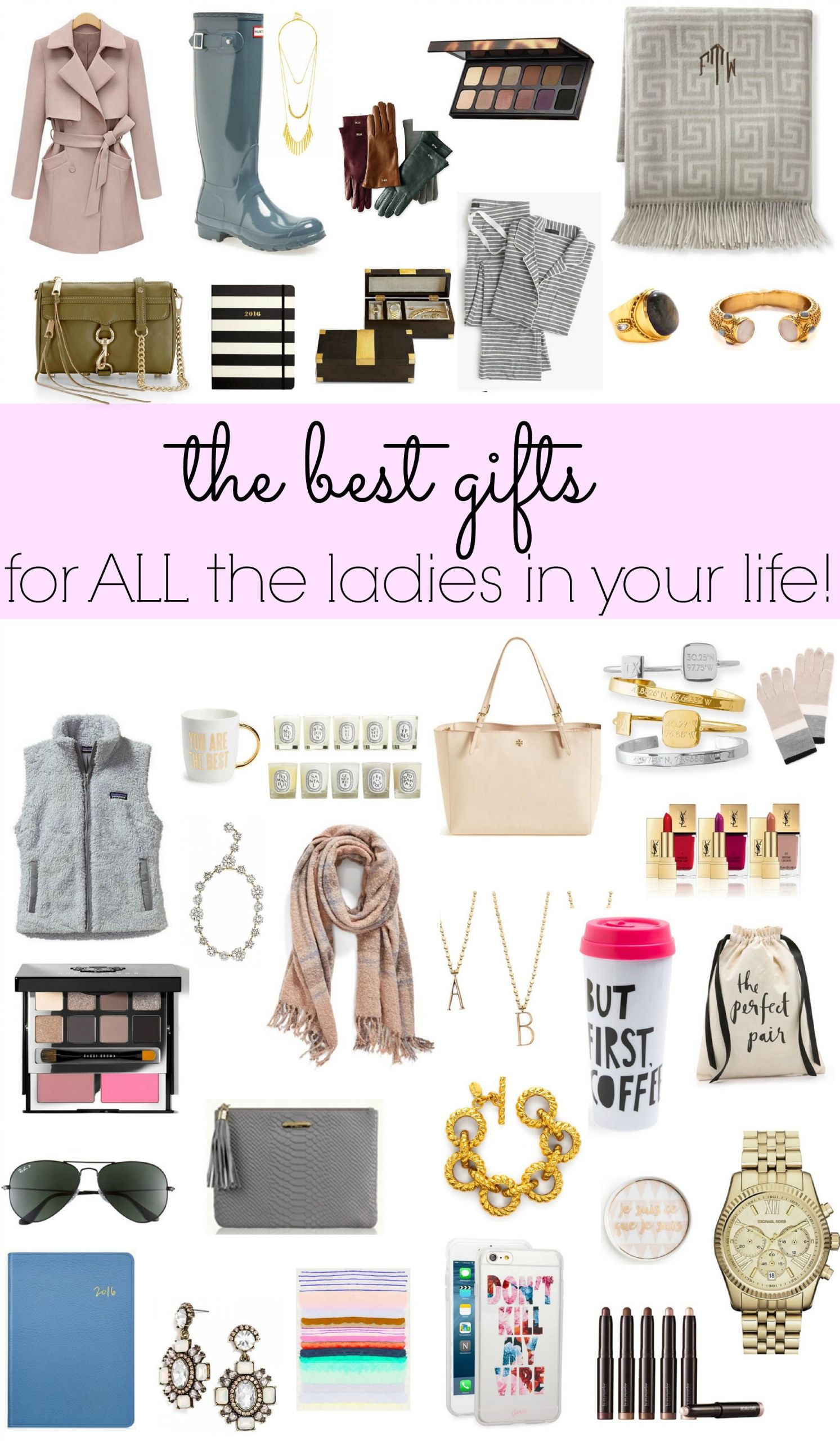 Best Gift Ideas For Her
 The Best Gifts for ALL the La s In Your Life