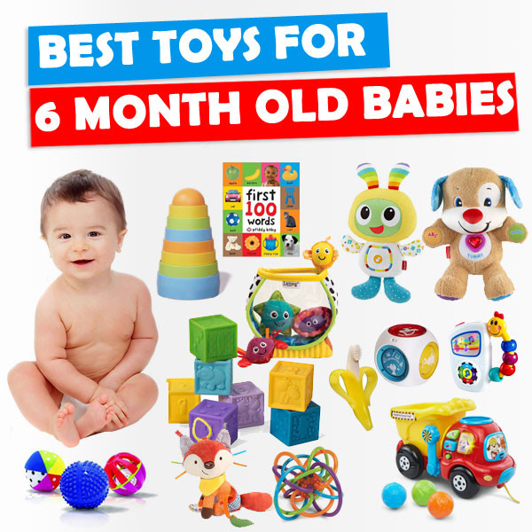 Best Gifts For 9 Month Old Baby Girl
 Best Toys for 6 Month Old