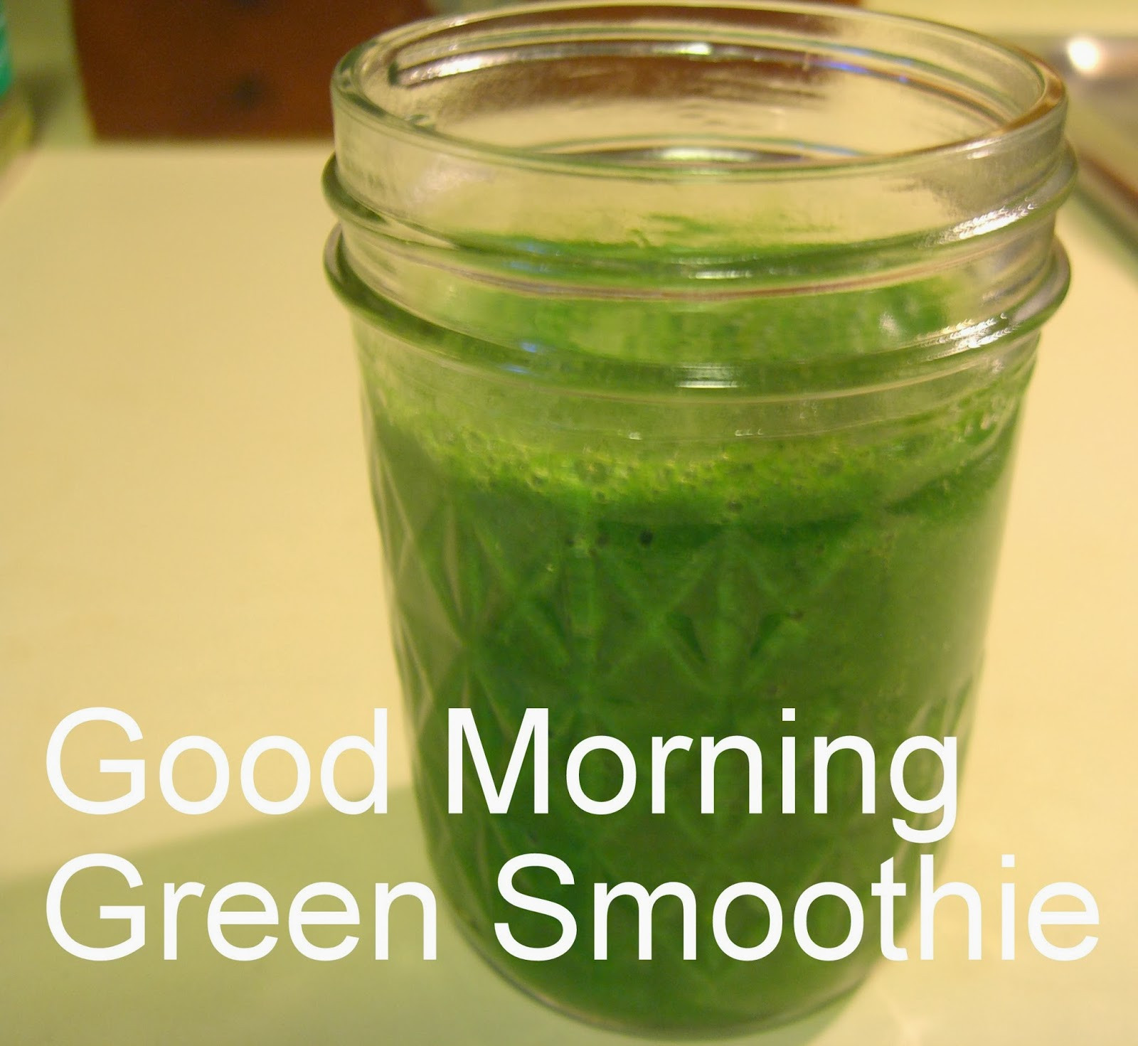 Best Morning Smoothies
 The Working Home Keeper Good Morning Green Smoothie